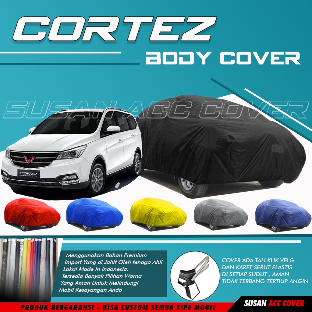 Body Cover Mobil Wuling Cortez Sarung Mobil almaz/wuling almaz/wuling Confero/confero s/convero