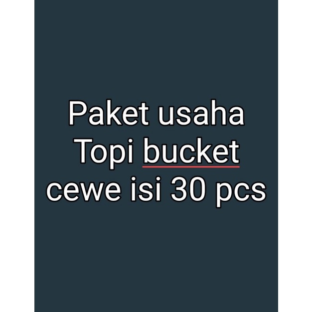 paket usaha topi bucket cewe
