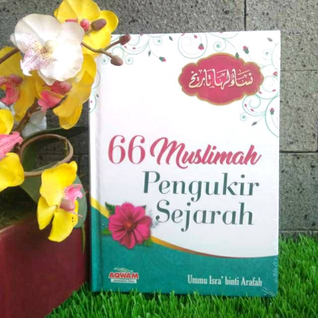 66 MUSLIMAH PENGUKIR SEJARAH