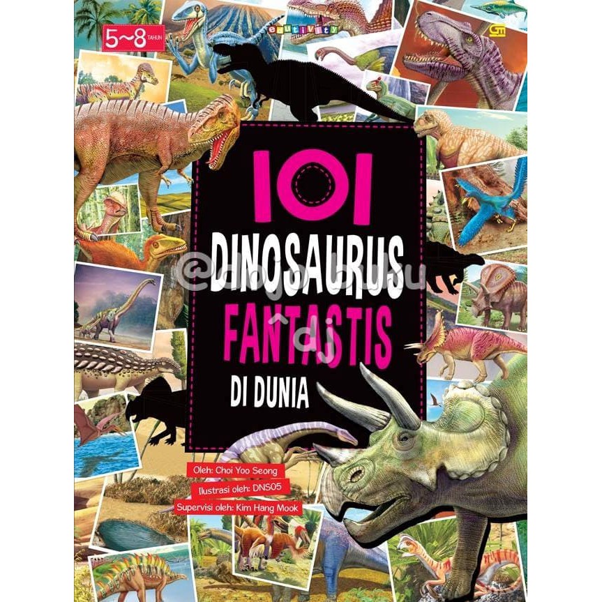 TERMURAH  101 Dinosaurus Fantastis di Dunia oleh Choi Yoo Seong