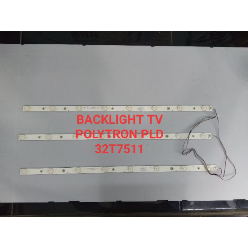 BACKLIGHT TV POLYTRON PLD32T7511-3BATANG-3V-8KANCING ORIGINAL NORMAL TESTED