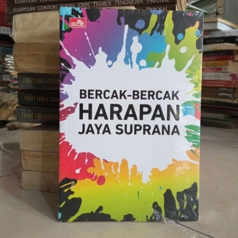 OBRAL BUKU MOTIVASI / PENGEMBANGAN DIRI / INSPIRASI / EVERY MOMENT COUNTS / INSPIRATION FOR WOMAN / PERCAYA DIRI ITU DI PRAKTEK IN / MARKETING ITU DI PRAKTEK IN / ORIGINAL 2c 2e-Bercak-bercak harapa