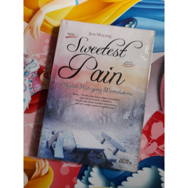 [READY] Novel - Sweetest Pain by JJea Mayang Preloved
