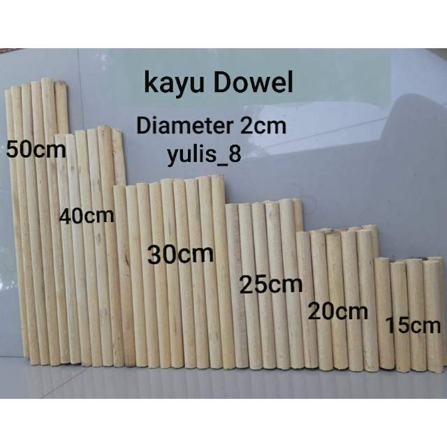 Kayu Dowel, Diameter 2cm, panjang 10cm - 50cm