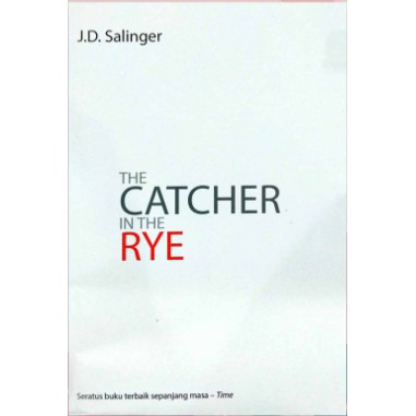 The Catcher in the Rye - J.D. Salinger