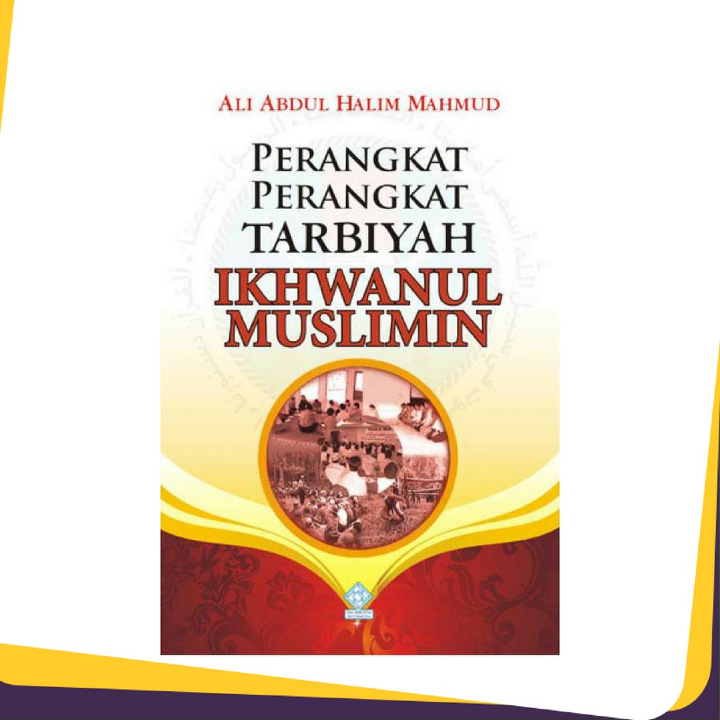 Buku Perangkat Perangkat Tarbiyah Ikhwanul Muslimin