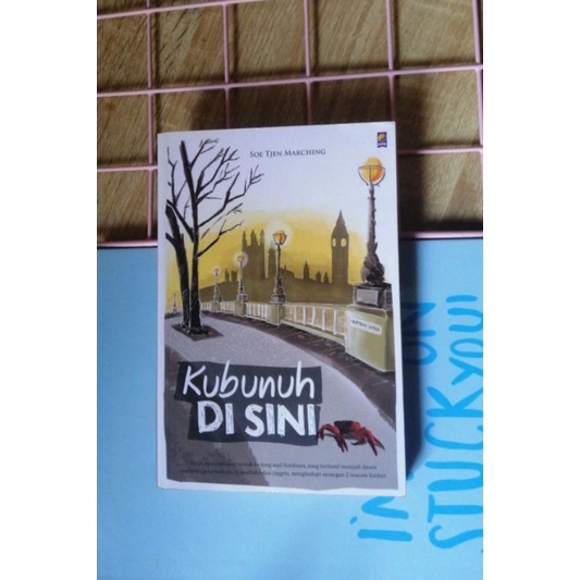 BUKU KUBUNUH DISINI - SOE TJEN MARCHING