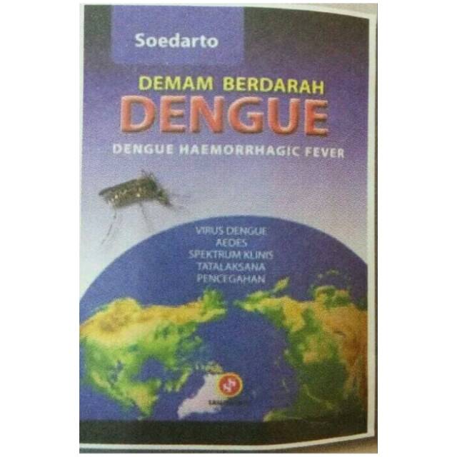 Demam Berdarah Dengue - Dengue Haemorrhagic Fever SOEDARTO