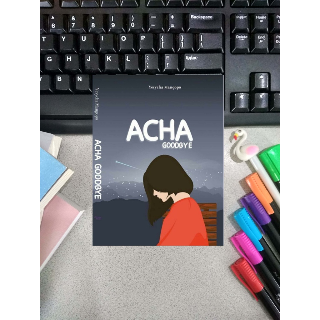 Novel Acha Goodbye - Yesycha Mangopo