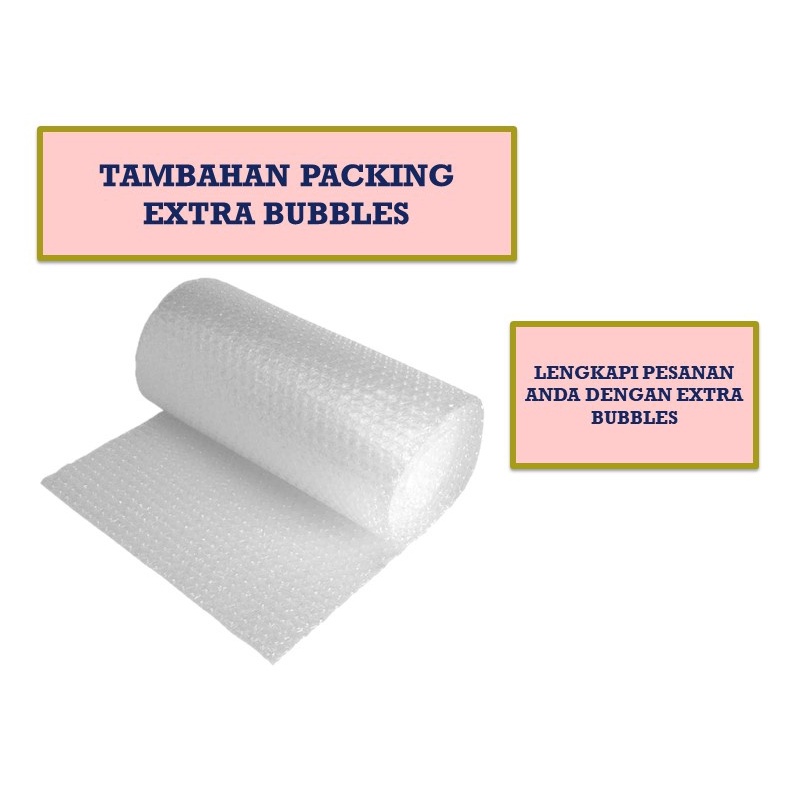 

Tambahan packaging EXTRA BUBBLES