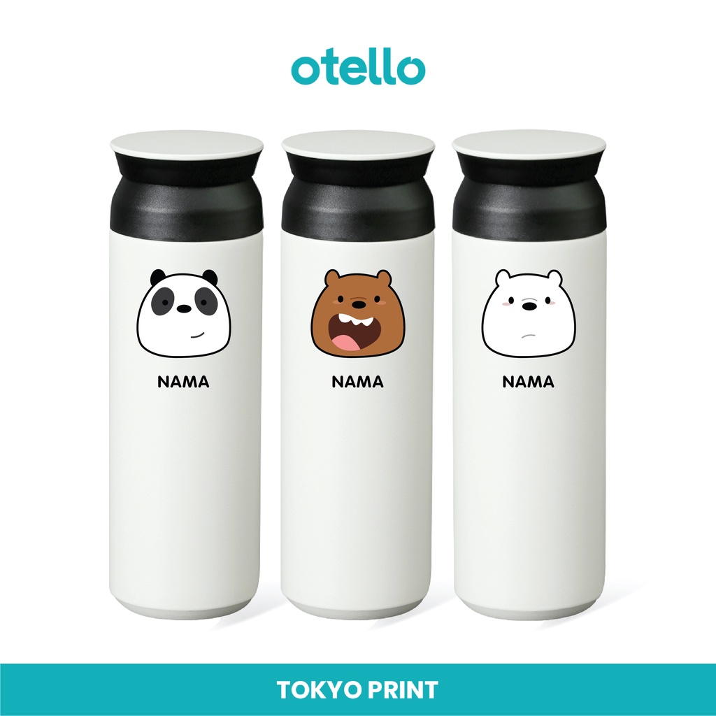 Otello Tumbler Custom We Bare Botol Minum Travel Print Karakter Vacuum Flask Tambler Lucu Tumblr Souvenir Anak