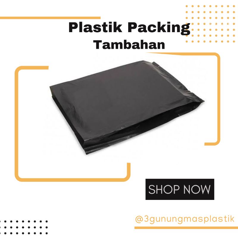 

Plastik Packing Tambahan