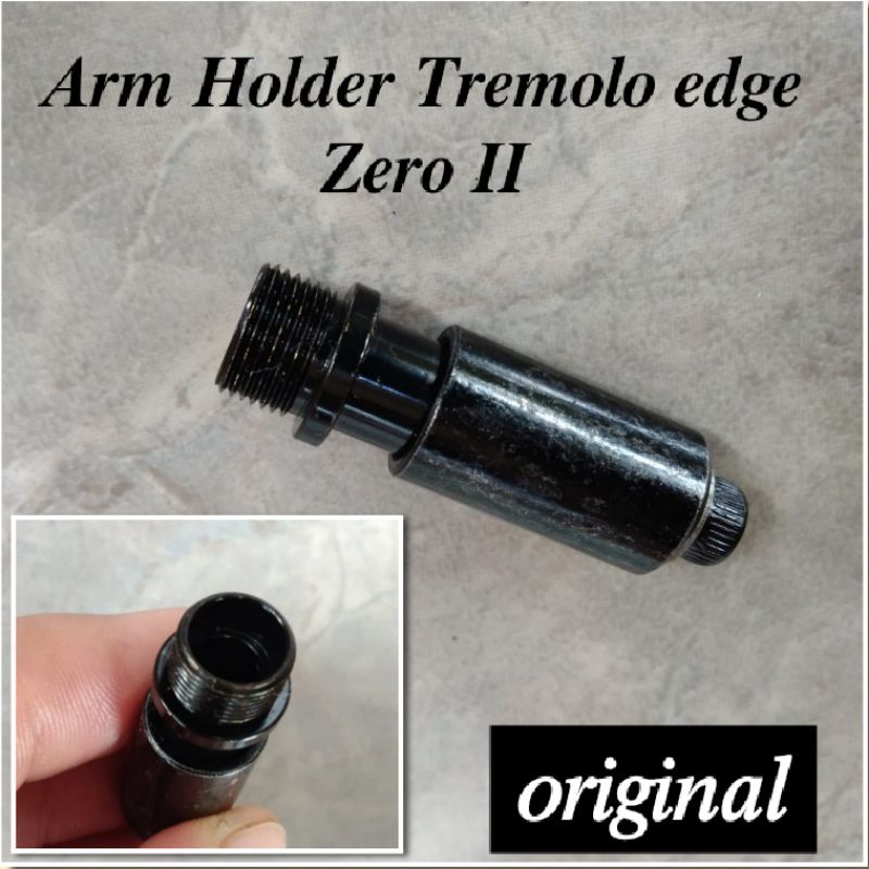 Arm holder tremolo edge zero II zps klaker ZR zps