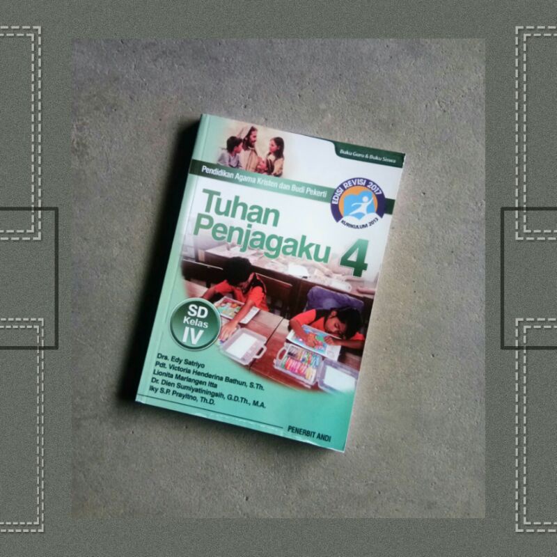 

Tuhan Penjagaku 4 Buku PAK dan Budi Pekerti Untuk SD Kelas 4