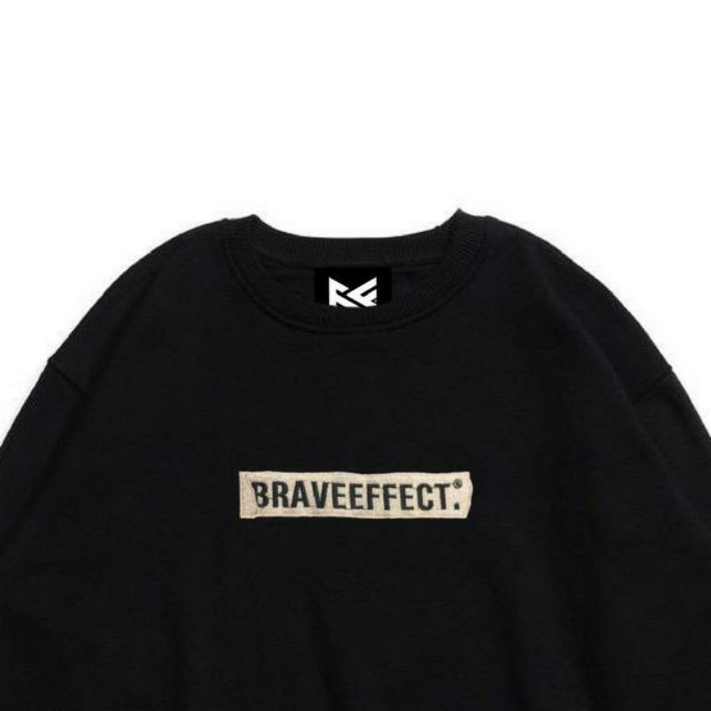 BRAVE EFFECT • Jaket Sweater Hoodie CREWNECK Bordir Original Pria Wanita High Quality Premium Distro