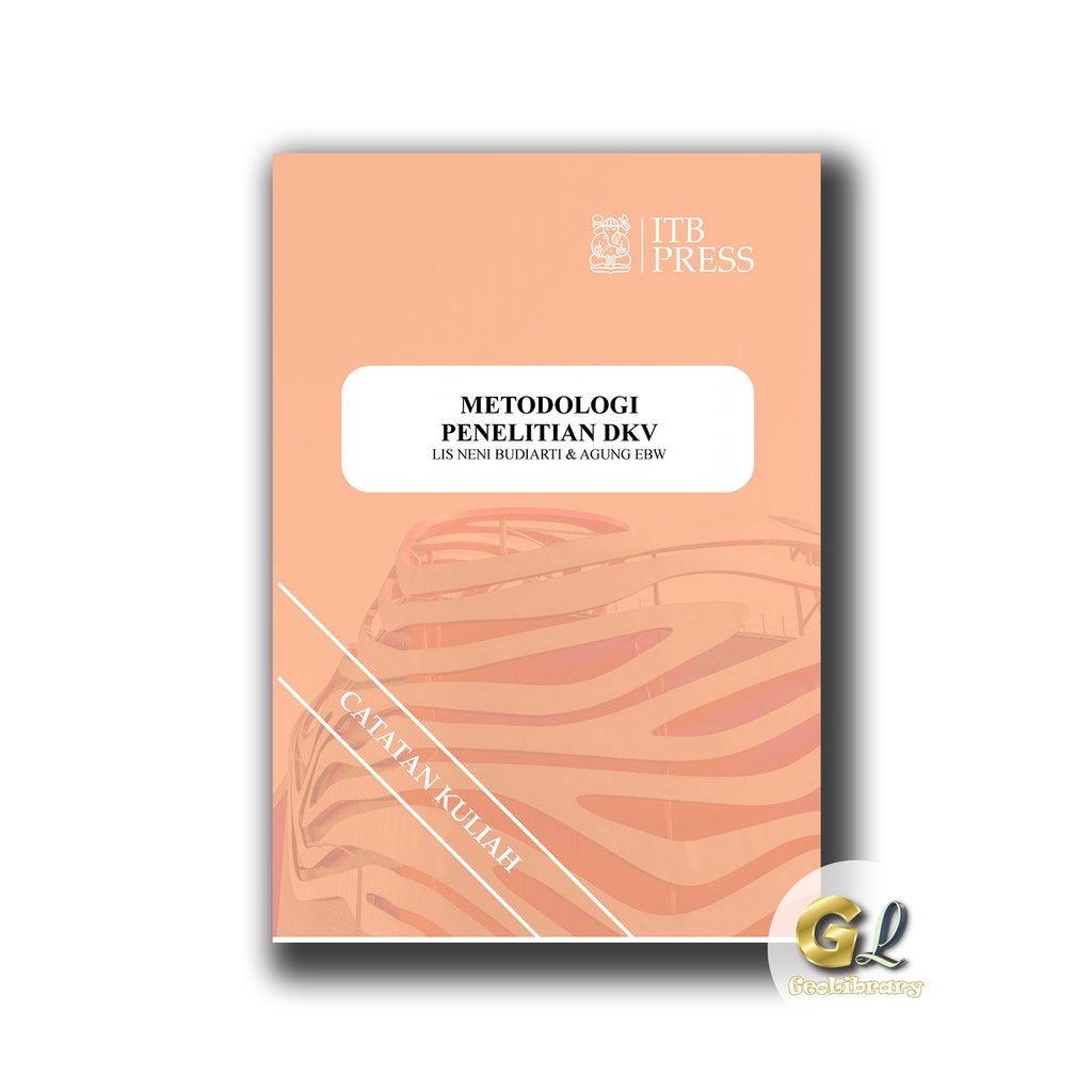 Buku Seni & Desain - METODOLOGI PENELITIAN DKV - ITB Press