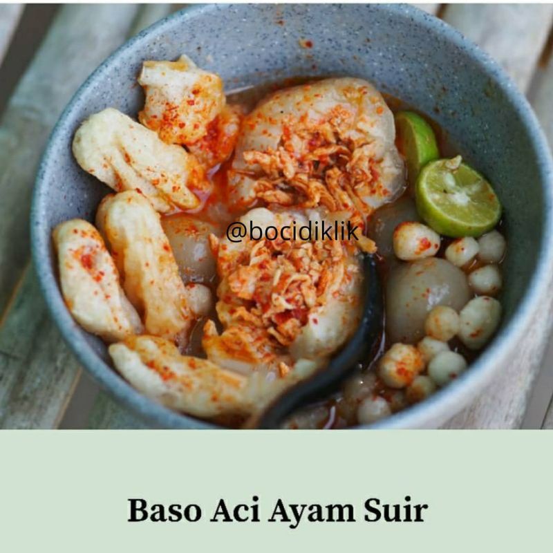 

bakso aci ayam suir