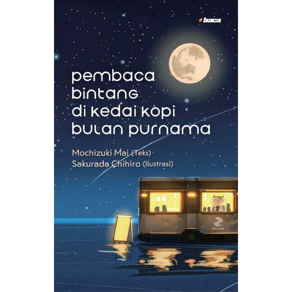 Buku Pembaca Bintang di Kedai Kopi Bulan Purnama by Mochizuki Mai