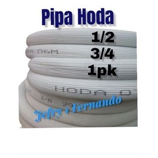 PIPA AC HODA 1/2 / 3/4 / 1PK PIPA AC SET (0.5 - 1PK) 1/4 x 3/8 SELANG AC HODA TEBAL 0.61MM METERAN