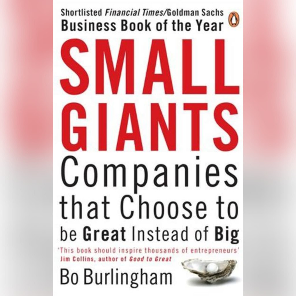 

Most Whised For _versi Eng/Indo_@ Small Giants: Companies That Choose to Be Great Instead of Big