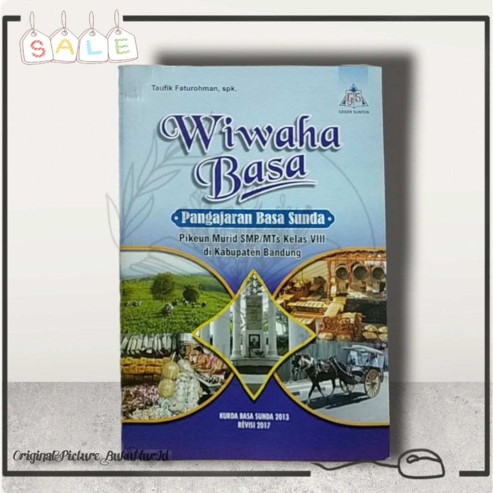 Buku Wiwaha Basa Pangajaran Basa Sunda Pikeun Murid SMP/MTS Kelas 8 Kurda  2013 Revisi 2017 - 100% B