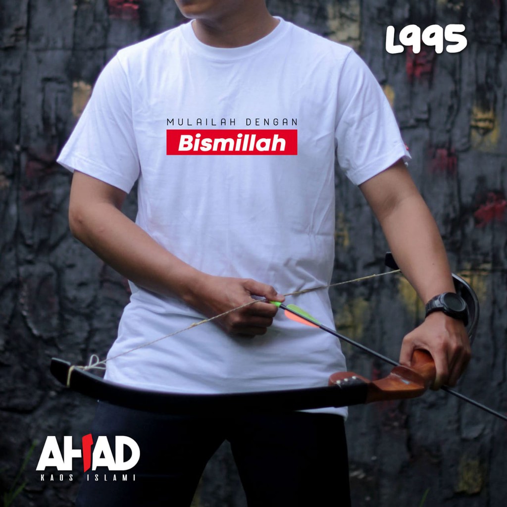 Kaos Islami Ahad-Mulailah dengan bismillah - L990