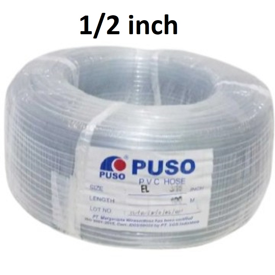 SELANG AIR MERK PUSO 1/2 INCH TRANSPARAN BENING FLEKSIBEL ECERAN PER METER