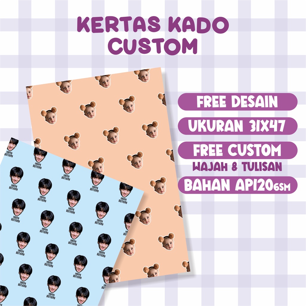 

KERTAS KADO KUSTOM WAJAH (UKURAN 31X47)