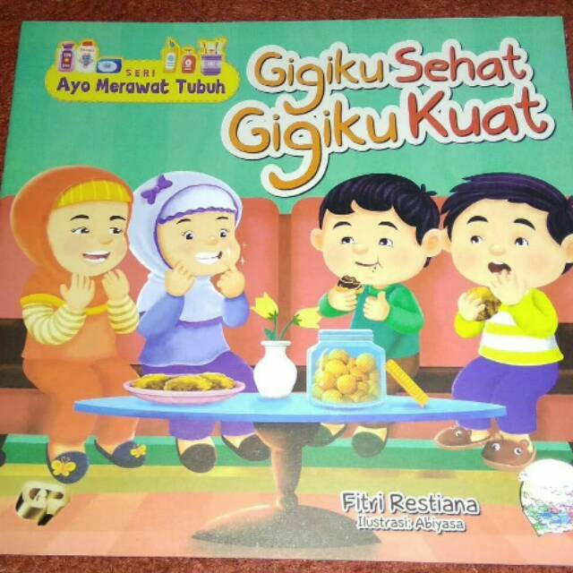 Buku Anak Gigiku Sehat Gigiku Kuat