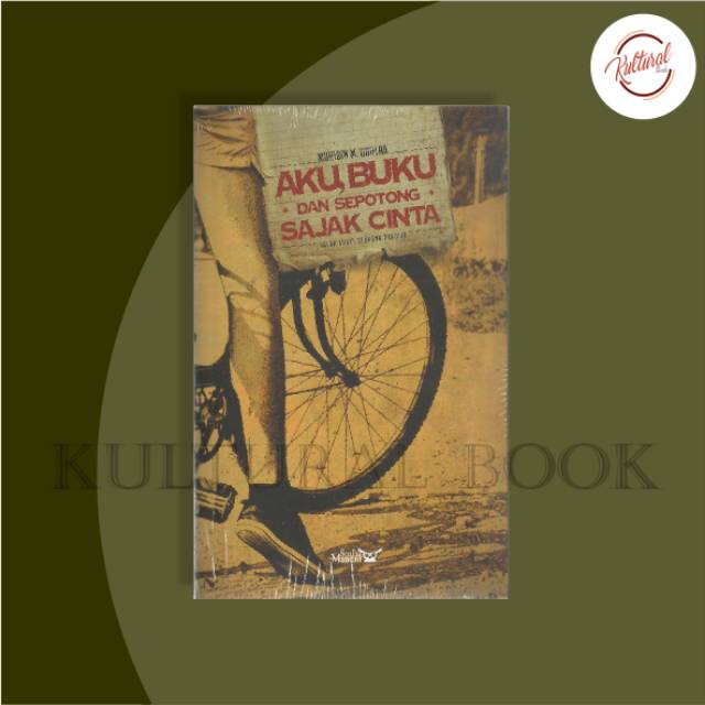 Aku, Buku dan Sepotong Sajak Cinta - Muhidin M. Dahlan
