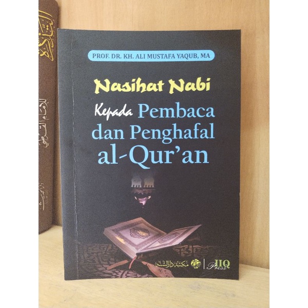 Nasihat Nabi kepada Pembaca dan Penghafal Alquran