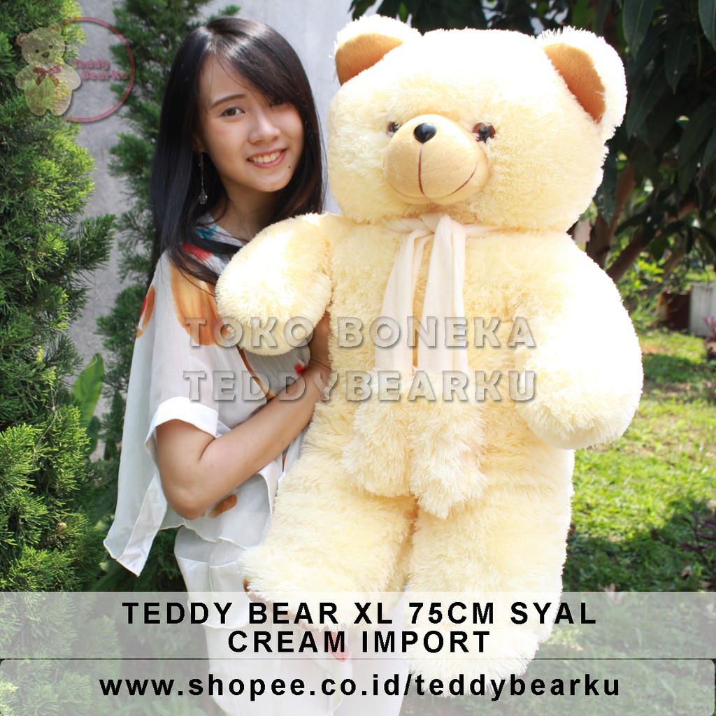 TEDDY BEAR XL 75CM FLUFFY IMPORT SYAL WARNA CREAM