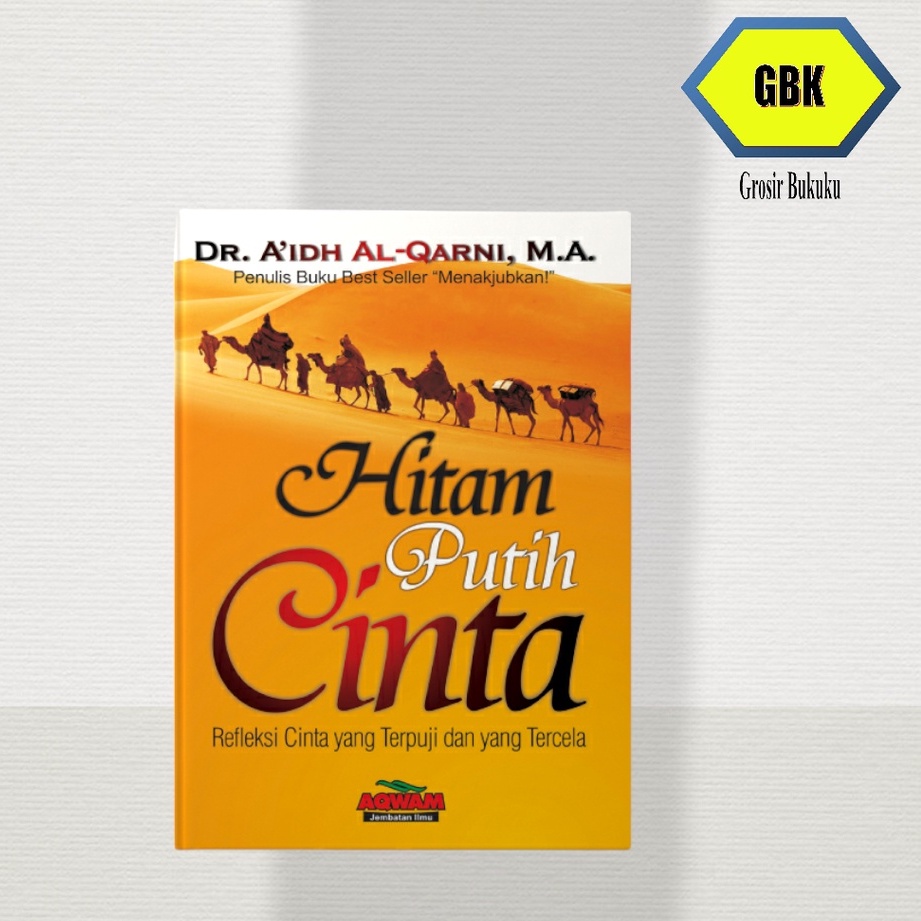 Hitam Putih Cinta Aidh Al-Qarni