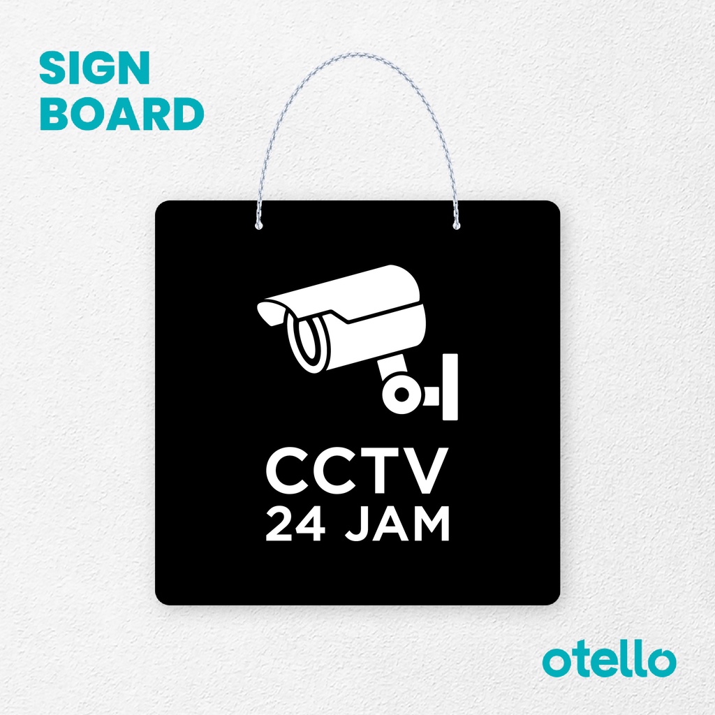 Otello Sign CCTV Signage Board Acrylic Papan Gantung Label Akrilik Rantai Petunjuk Toko Modern Minimalist Kafe Restoran Kantor Gedung Cafe