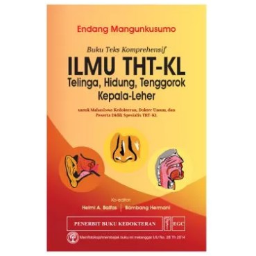 Buku Ilmu THT-KL ORIGINAL - Buku Telinga, Hidung, Tenggorok, Kepala-Leher Endang Mangunkusumo EGC