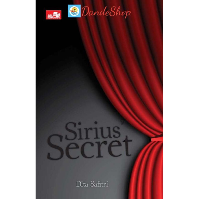

Sirius` Secret - Buku Novel Oleh Dita Safitri