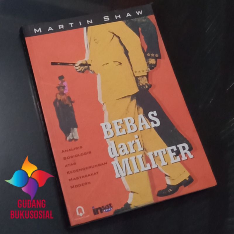 BEBAS DARI MILITER | Bernard Shaw | Pustaka Pelajar | Politik