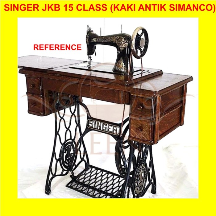 Mesin Jahit SINGER 15 Class Jkb Kaki ANTIK Simanco Tradisional LEEN