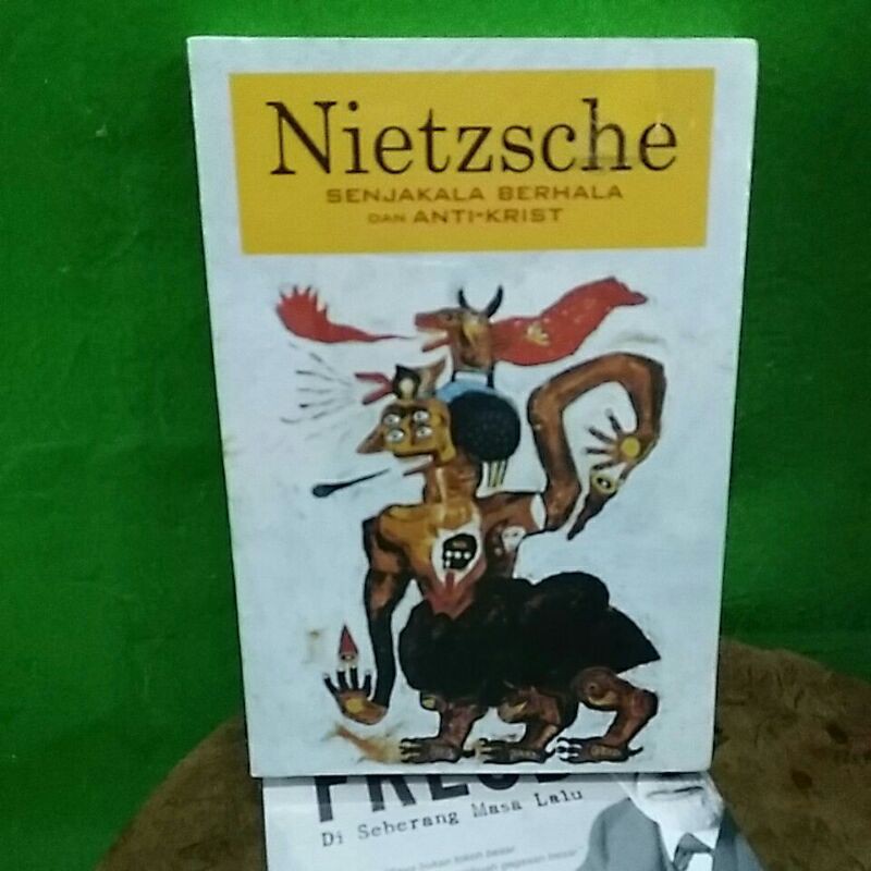 NIETZSCHE senjakala berhala dan ANTI-KRIST