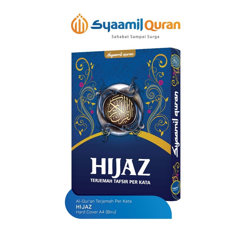 Al-Quran Hijaz A4 HC / Mushaf Hijaz Terjemah Perkata Ukuran Besar - Syaamil Quran