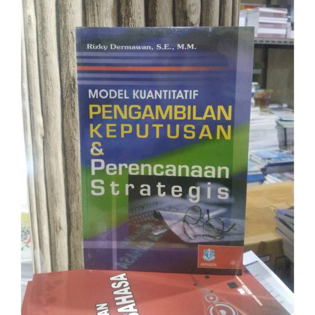

MODEL KUANTITATIF PENGAMBILAN KEPUTUSAN DAN PERENCANAAN