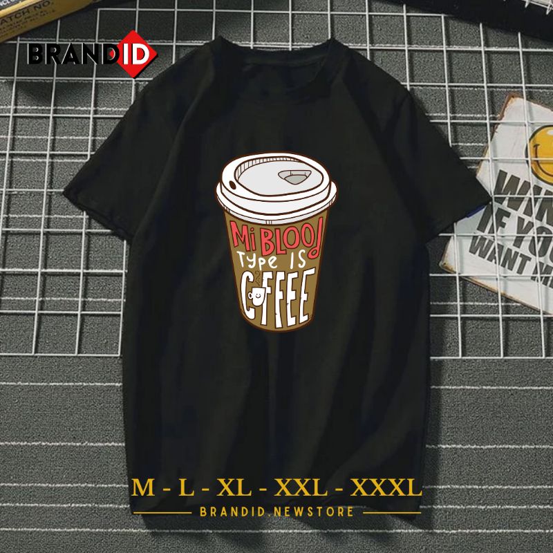 DTF020 Baju Kaos Pria Dewasa Motif Coffee Blood Type T-Shirt Distro Cowok Pecinta Kopi Branded Origi