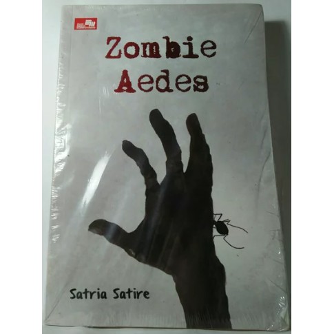 ZOMBIE AEDES SATRIA SATIRE BUKU NOVEL MISTERI