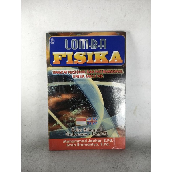 Lomba Fisika Tingkat Nasional Dan Internasional Untuk SMA/MA Edisi Bilingual ( Indonesia-Inggris ) .