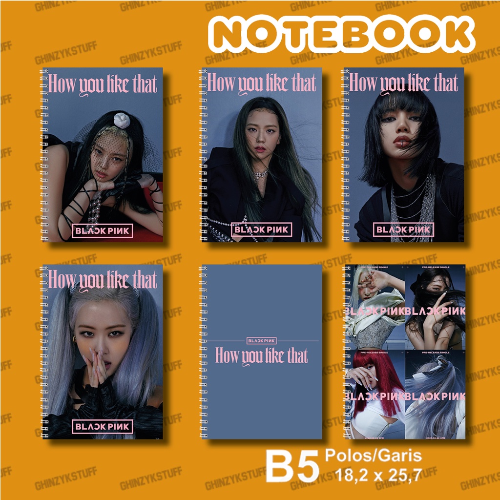

Notebook KPOP BLACKPINK How You Like That Seri 2 Ukuran B5 18,2 x 25,7 cm KPOP Merchandise