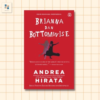 Brianna dan Bottomwise - Andrea Hirata [BERTANDATANGAN]