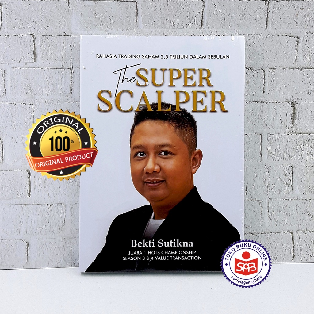 The Super Scalper - Bekti Sutikna