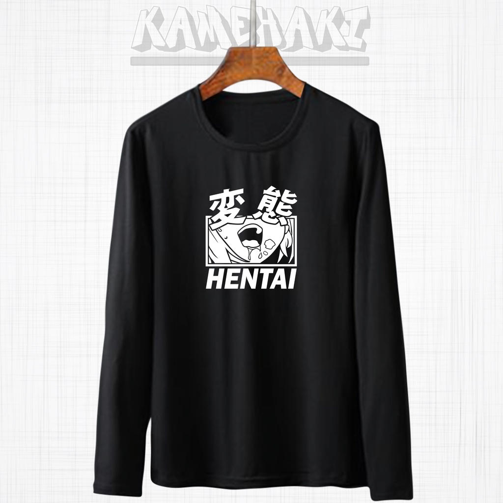 Kaos Longsleve Anime HENTAI FACE KIMOCHI / T-Shirt Tangan Panjang / Baju Distro Pria Wanita KAMEHAKI
