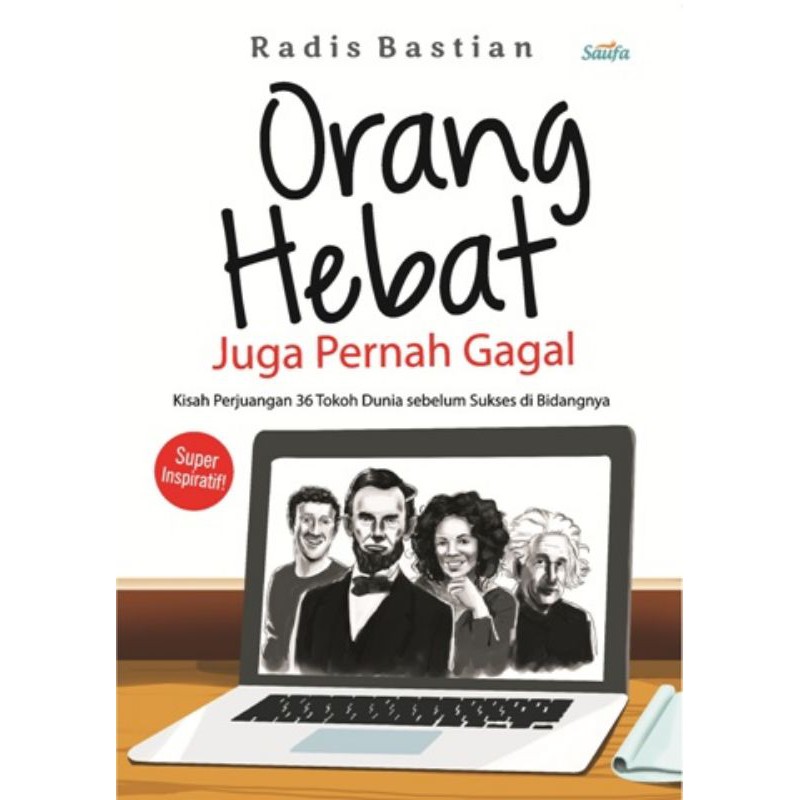 Jual Orang Hebat Juga Pernah Gagal Kisah Perjuangan 36 Tokoh Dunia ...