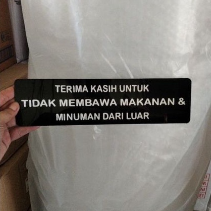 Dilarang Membawa Makanan dan Minuman Dari Luar Sign In Acrilik Stiker Cut